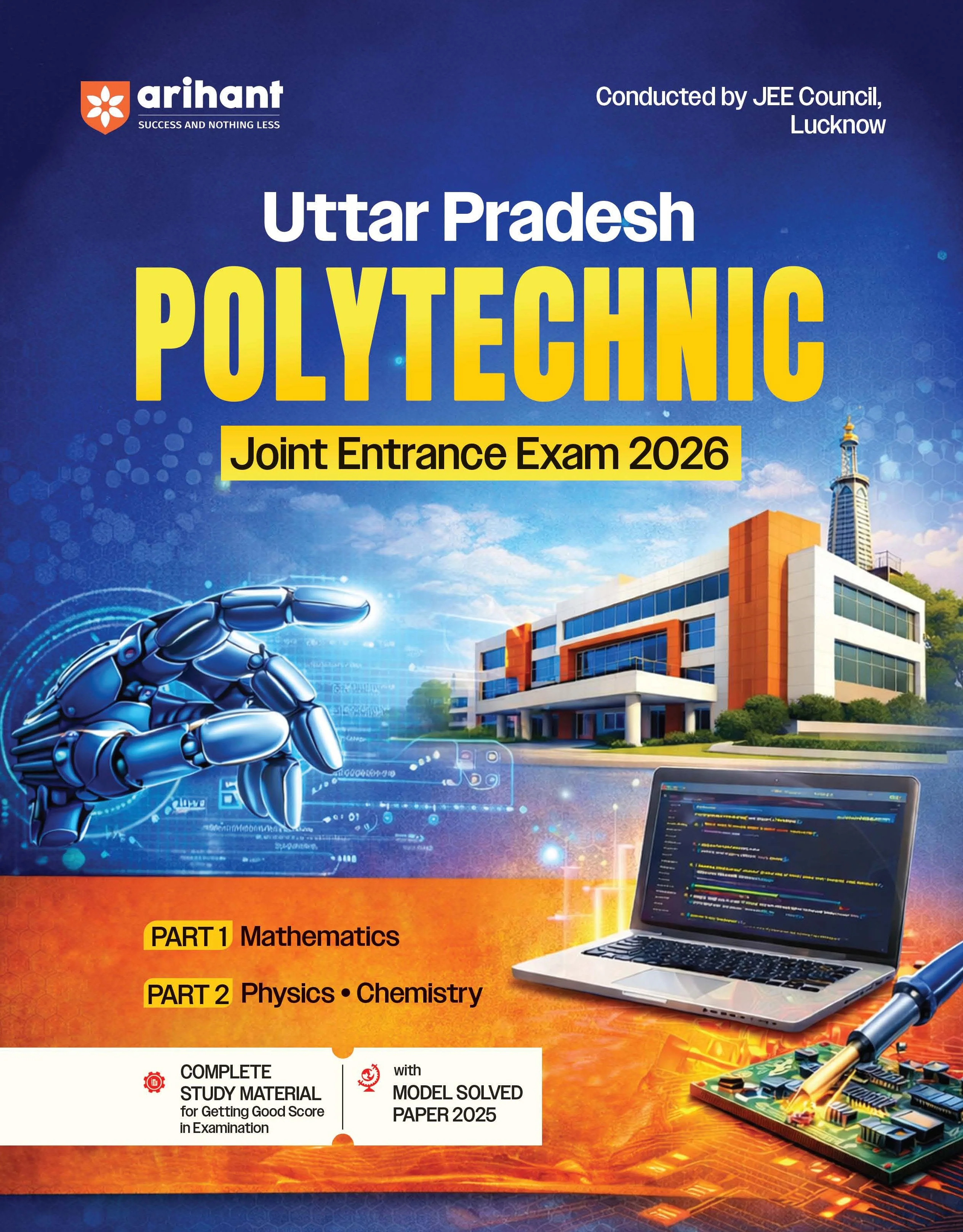 Uttar Pradesh Polytechnic Entrance Exam 2026 | Complete Study Guide | Mathematics, Physics & Chemistry | Latest JEECUP Pattern Based with Model Solved Paper 2025 | English Medium