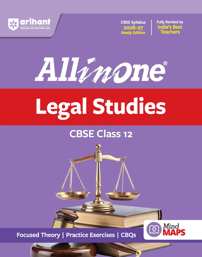All in One Legal Studies Class 12 for CBSE Exam 2026-27 | NCERT Based Complete Theory, Practice Exercises, CBQs, A-R, Sample Papers & Mind Maps | Revised Edition as per Latest Syllabus