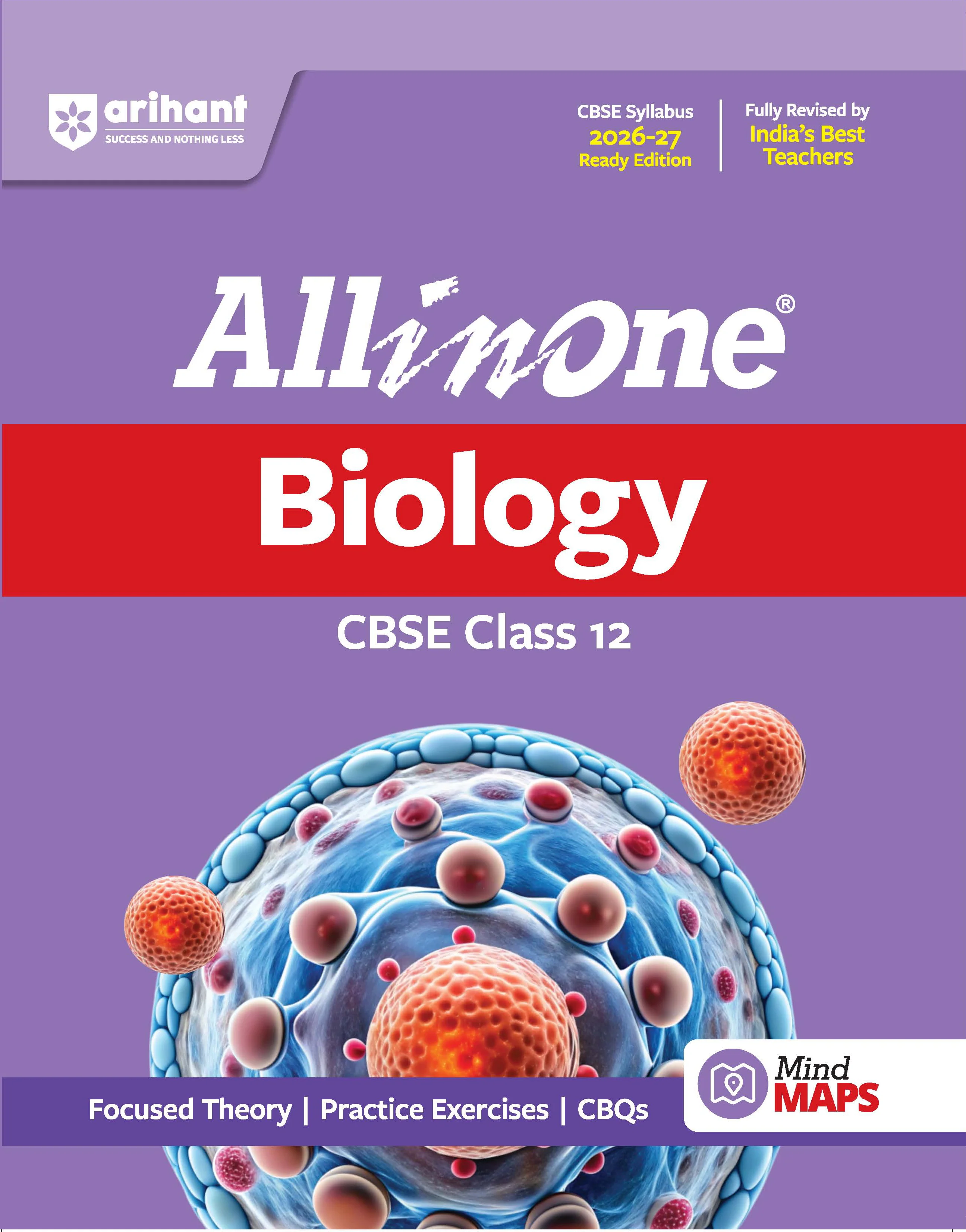 All in One Biology Class 12 for CBSE Exam 2026-27 | NCERT Based Complete Theory, Practice Exercises, CBQs, A-R, Sample Papers & Mind Maps | Revised Edition as per Latest Syllabus