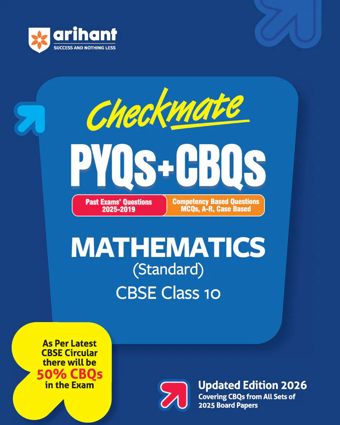 Checkmate CBSE Class 10 Mathematics (Standard) | PYQs & CBQs (Competency Based Questions & Previous Year Questions) | Updated Edition 2026