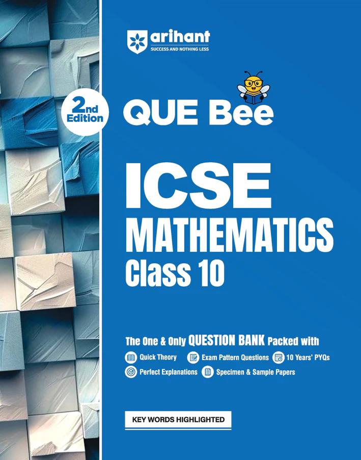 ICSE Mathematics Class 10 Exam | Quick Theory, Exam Pattern Questions & Sample Papers | As per Latest ICSE Syllabus | Que Bee 2nd Edition