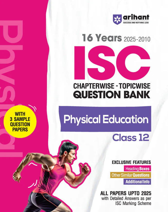 ISC Physical Eduaction Class 12th | 16 Years Chapterwise Topicwise Question Bank (2025 - 2010)