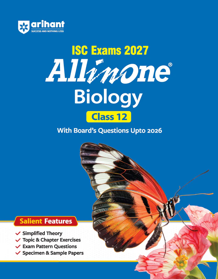 ISC All in One Biology Class 12 Exam 2027 | Complete Study Guide with Internal Assessment | Theory, Chapter Exercises, Sample Papers & Exam Questions