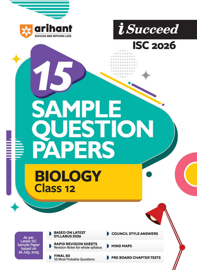 i-Succeed ISC 2026 – Biology Class 12 | 15 Sample Question Papers | Based on Latest ISC Syllabus | Includes Solved Specimen Paper, 2025 Board Paper & Council-style Answers