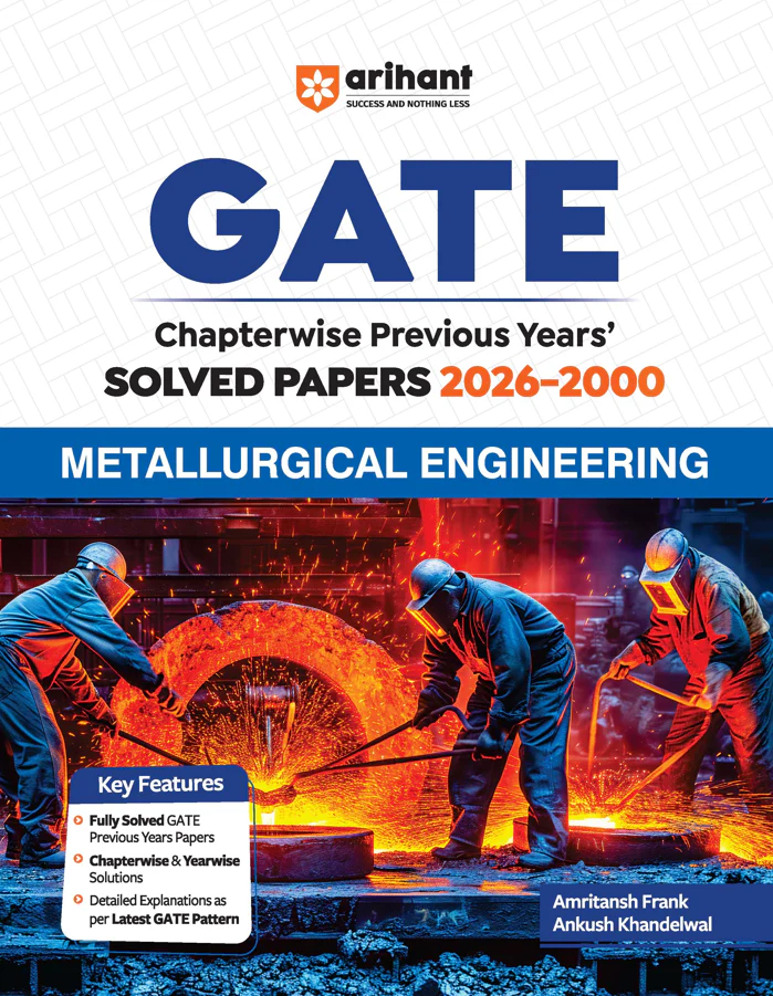 GATE Metallurgical Engineering Chapterwise Solved Papers 2026–2000 |Chapterwise & Yearwise Detailed Explanations as per GATE Pattern