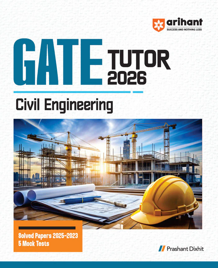 GATE Tutor Civil Engineering Exam 2026 | With Solved Papers 2025-23 & 5 Mock Tests by Prashant Dixhit