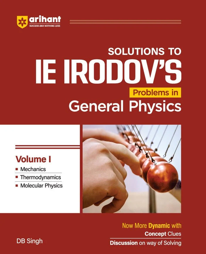 IE IRODOV'S Solutions to Problem in Genral Physics Volume I | DB Singh | English Medium