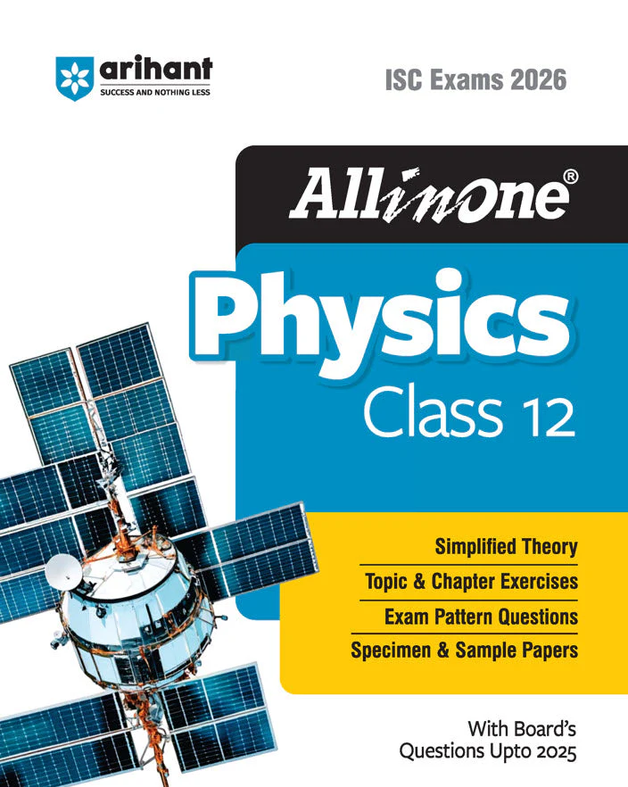 ISC All in One Physics Class 12 Exam 2026| With Topic & Chapter Exercises, Exam Pattern Questions, Specimen & Sample Papers with Board's Questions Upto 2025