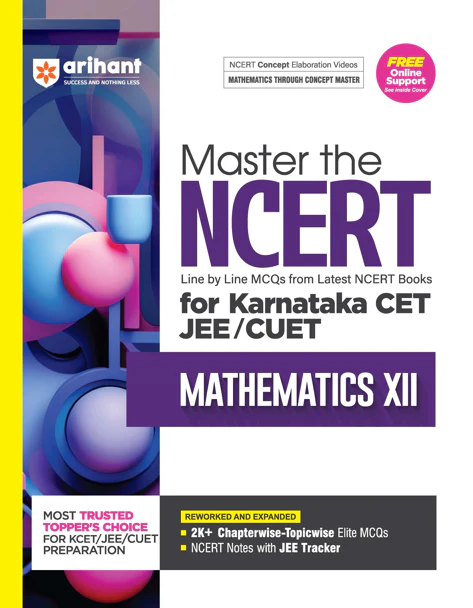 Master the NCERT Mathematics Class XII for Karnataka CET JEE/CUET | 2K+ Chapterwise-Topicwise Elite MCQS | Free Online Support
