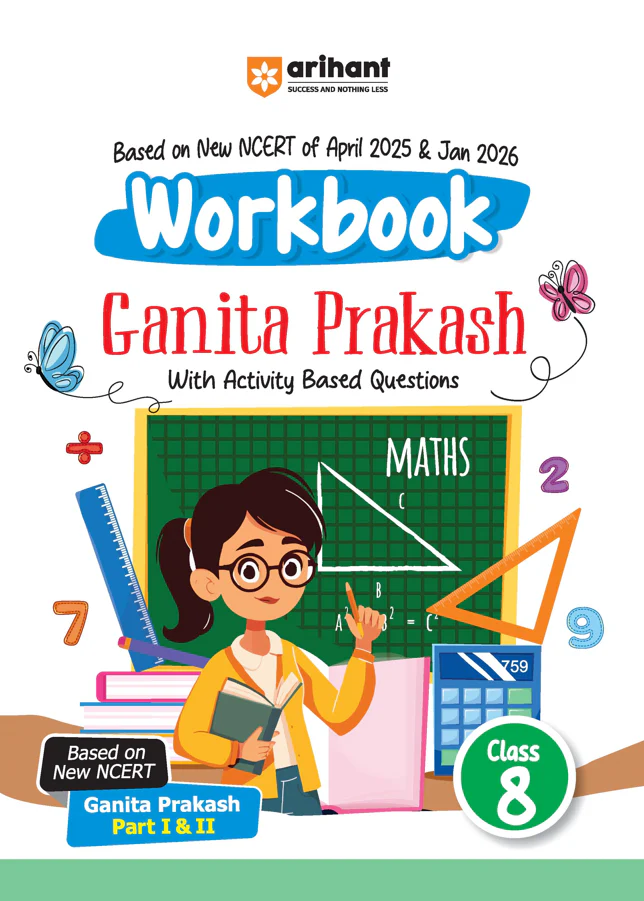 NCERT Workbook Mathematics Class - 8 | Ganita Prakash (Part 1 & 2 ) | Activity Based Questions | Updated NCERT April 2025 and Jan 2026