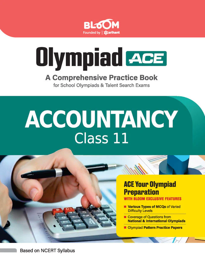 Olympiad ACE Accountancy Class 11 | A Comprehensive Practice Book | ACE Your Olympiad Preparation