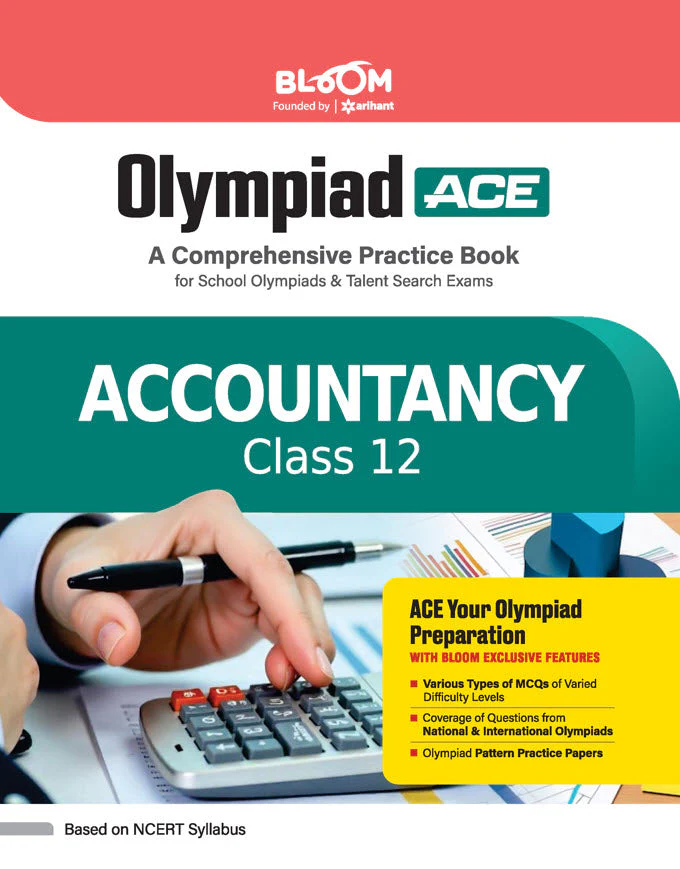 Olympiad ACE Accountancy Class 12 | A Comprehensive Practice Book | ACE Your Olympiad Preparation