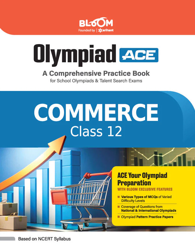 Olympiad ACE Commerce Class 12 | A Comprehensive Practice Book | ACE Your Olympiad Preparation