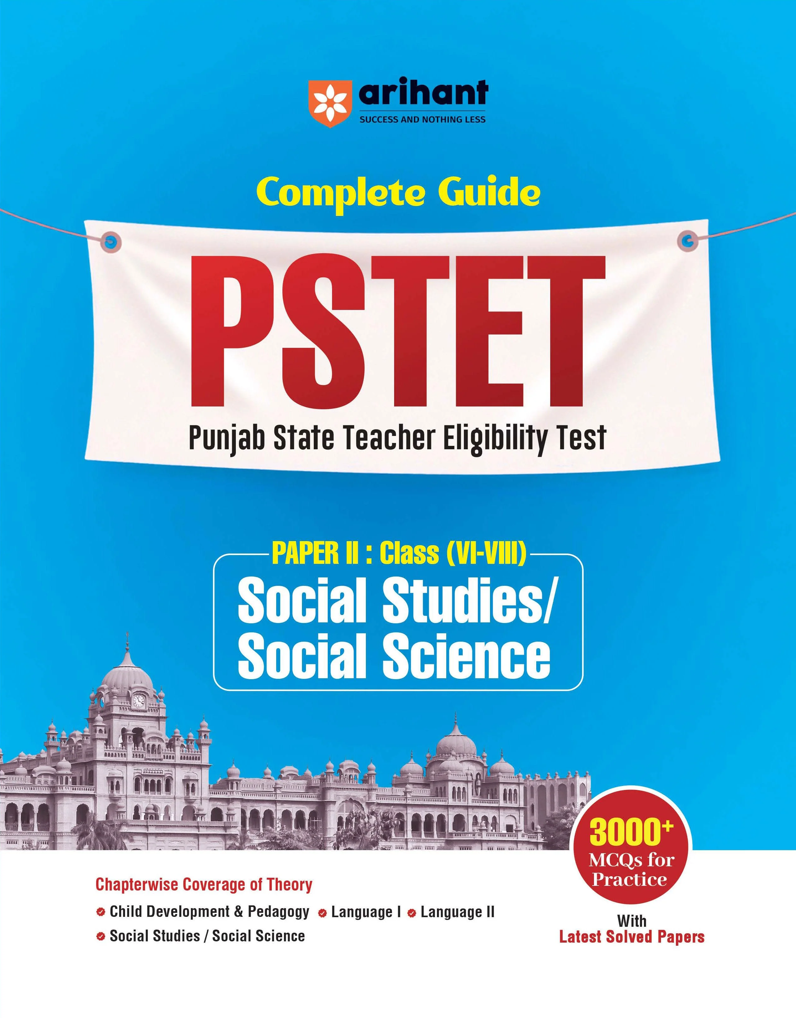 PSTET 2026 (Punjab State Teacher Eligibility Test) | Complete Study Guide Paper II Social Studies/ Social Science Class 6–8 | 3000+ MCQs, Chapterwise Theory with Latest Solved Papers