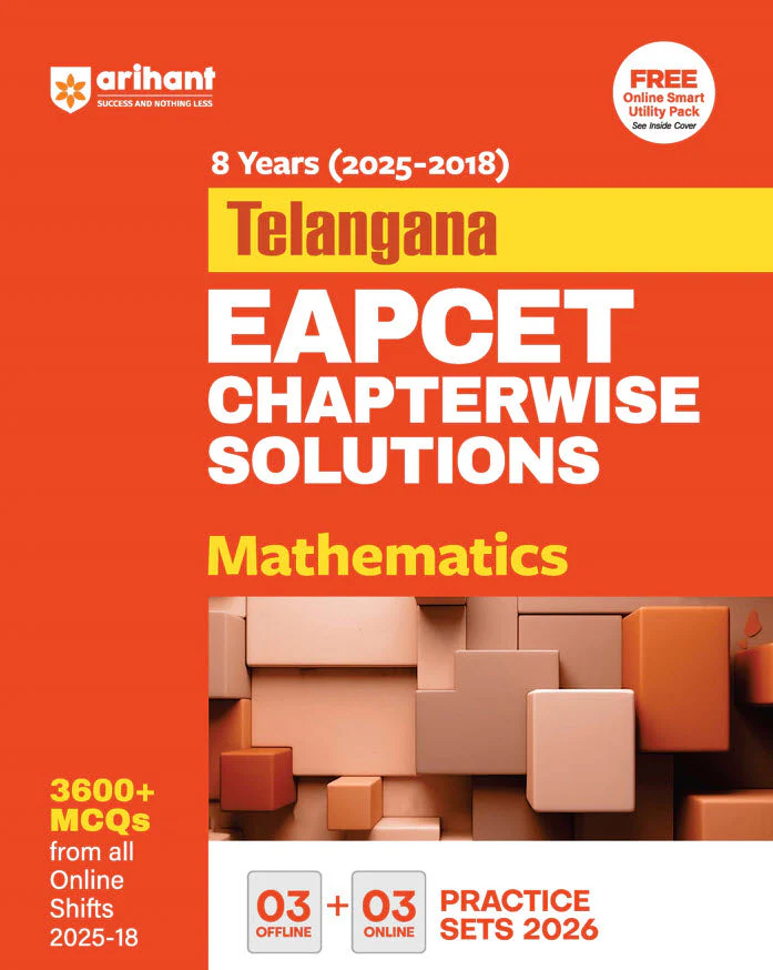 Telangana EAPCET Mathematics | 8 Years (2025-2018) Chapterwise Solutions | 3600+ MCQs with 3 Offline & 3 Online Practice Sets